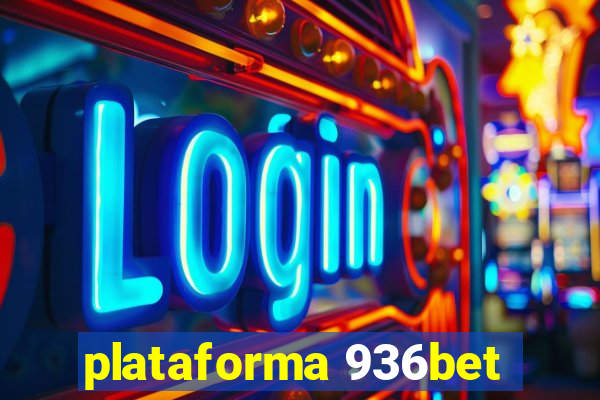 plataforma 936bet